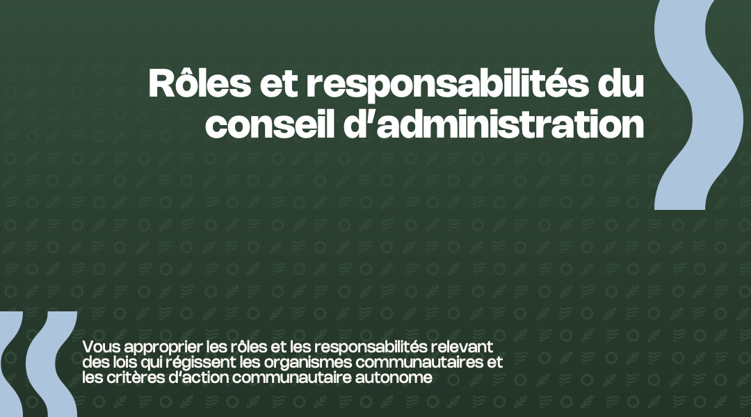 Rôles et responsabilités du CA - TROC-CDC Côte-Nord